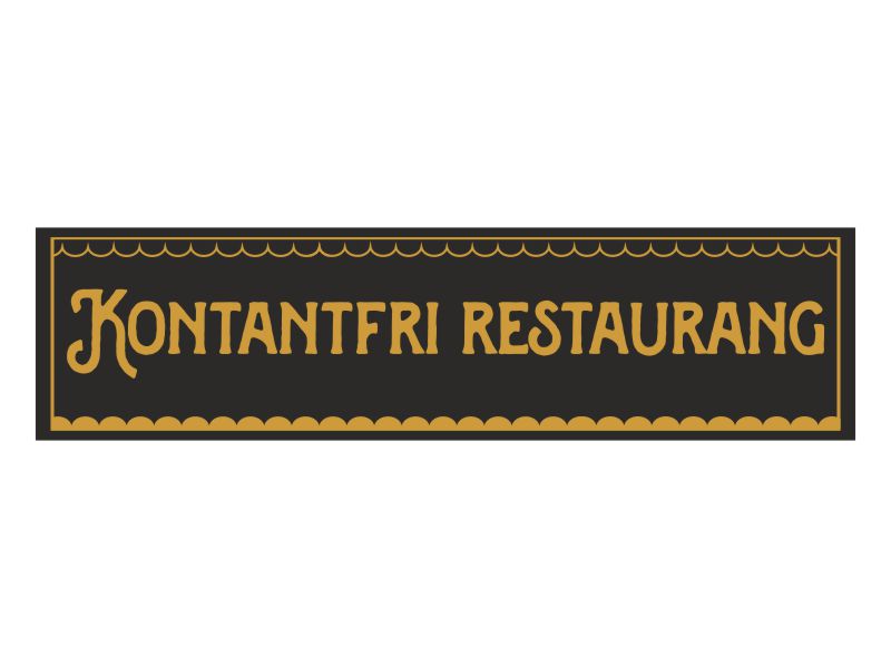 Pinchos skylt #25 Kontantfri Restaurang 380x100mm