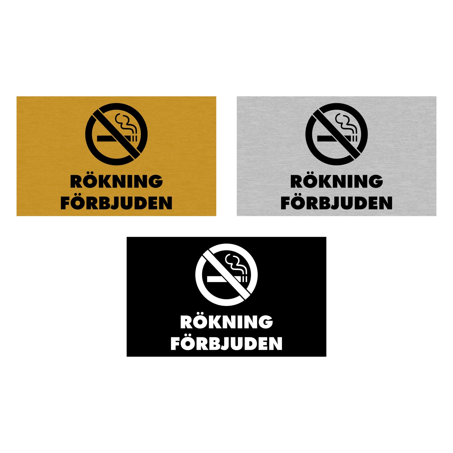 Informationsskylt - Rökning Förbjuden