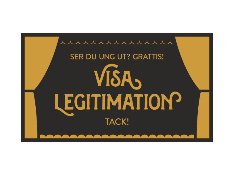 Pinchos skylt #18 VISA GÄRNA LEGITIMATION 430x240mm